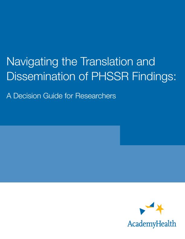 Navigating the Translation and Dissemination of PHSSR Findings: A Decision Guide for Researchers