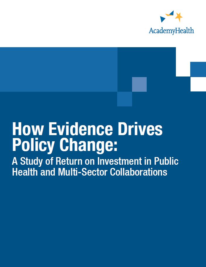 How Evidence Drives Policy Change: A Study of Return on Investment in Public Health and Multi-Sector Collaborations