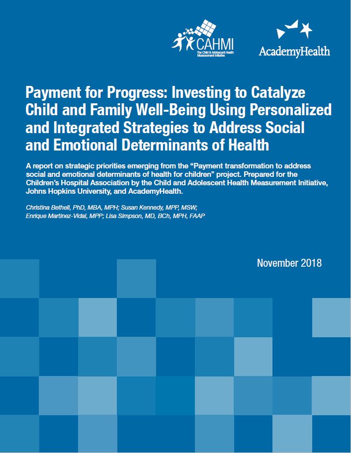 Payment for Progress: Investing to Catalyze Child and Family Well-Being Using Personalized and Integrated Strategies to Address Social and Emotional Determinants of Health 