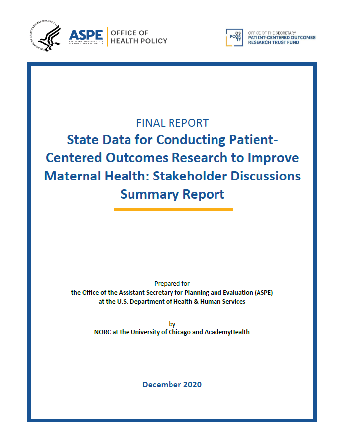 State Data for Conducting Patient-Centered Outcomes Research to Improve Maternal Health: Stakeholder Discussions Summary Report Cover