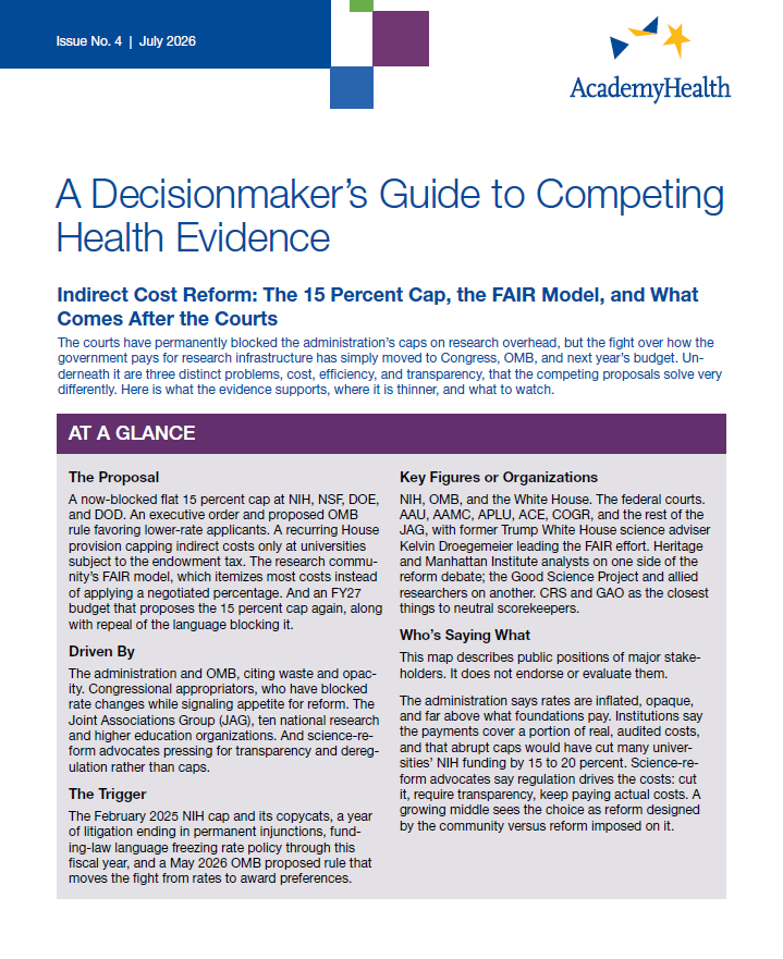 A Decisionmaker's Guide to Competing Health Evidence: Indirect Cost Reform: The 15 Percent Cap, the FAIR Model, and What Comes After the Courts