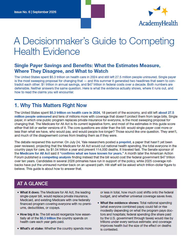 A Decisionmaker's Guide to Competing Health Evidence: Single Payer Savings and Benefits: What the Estimates Measure, Where They Disagree, and What to Watch