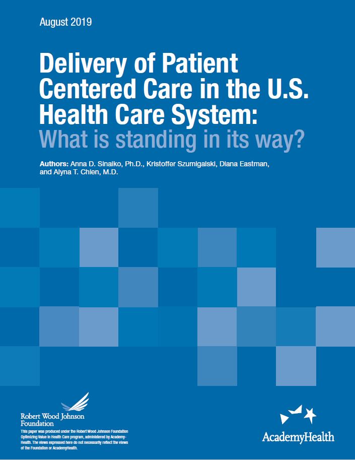 Delivery of Patient Centered Care in the U.S. Health Care System: What is standing in its way?