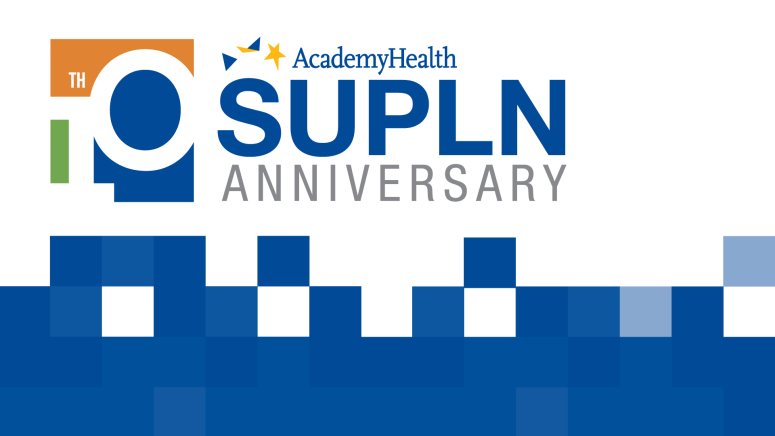 Banner celebrating SUPLN's 10 year anniversary with AcademyHealth logo