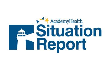       AcademyHealth's Situation Report: AcademyHealth Champions Evidence-Based Task Force
  